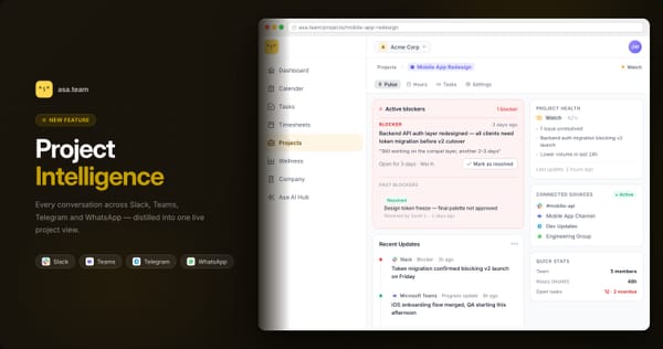 Introducing Project Intelligence: Asa Now Surfaces Blockers, Risks, and Updates From Your Team's Conversations — Automatically